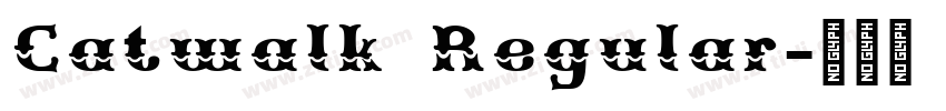 Catwalk Regular字体转换 Catwalk Regular字体转换